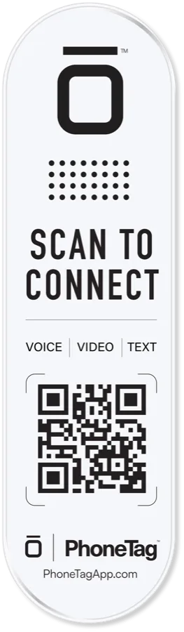 The PhoneTag doorbell tag that reads Scan to Connect with voice, video, and text options